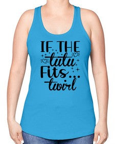 If the tutu fits 140# - ballet -Racerback Tank