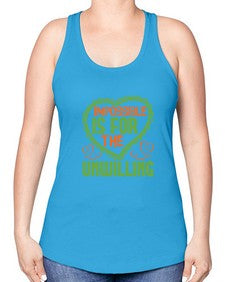 Impossible is for the unwilling Style 242# - cleaner -Racerback Tank