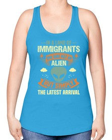 In a lan of immigrants one was not an alien 28# - ufo -Racerback Tank
