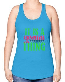 It is a gemini thing 254# - gemini -Racerback Tank