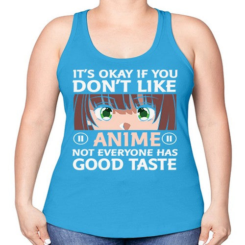 Its Ok If You Dont Like Anime 257# - anime -Racerback Tank