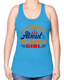 Its mostly about my being a girl 125# - chess -Racerback Tank