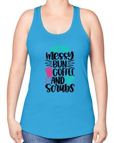Messy Bun Coffee And Style Style 1097# - nurse -Racerback Tank