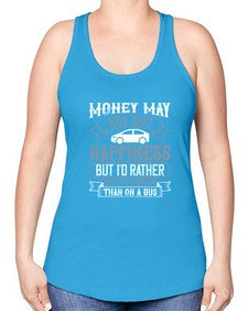 Money may not buy happiness but Id rather cry in a Jaguar than on a bus 41# - car -Racerback Tank