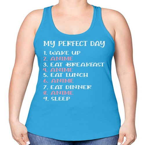 My Perfect Day Funny Kawaii Anime 269# - anime -Racerback Tank