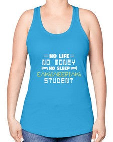 No life non money no sleep engineering student 19# - computer -Racerback Tank