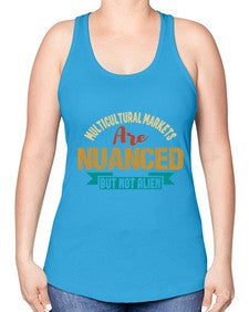 Nulticultural markets are nuanced but not alien 36# - ufo -Racerback Tank