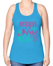 Rockin The Nurse Life Style Style 1358# - nurse -Racerback Tank