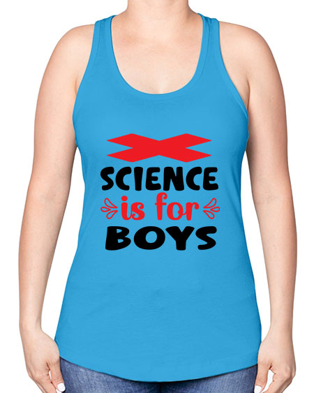 Science is for Boys 105# - general science -Racerback Tank