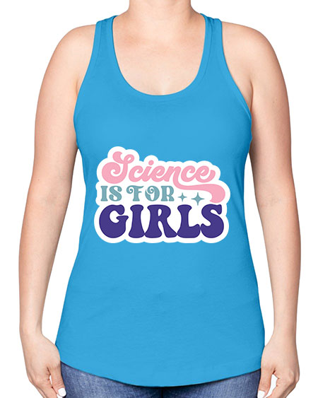 Science is for girls 101# - general science -Racerback Tank