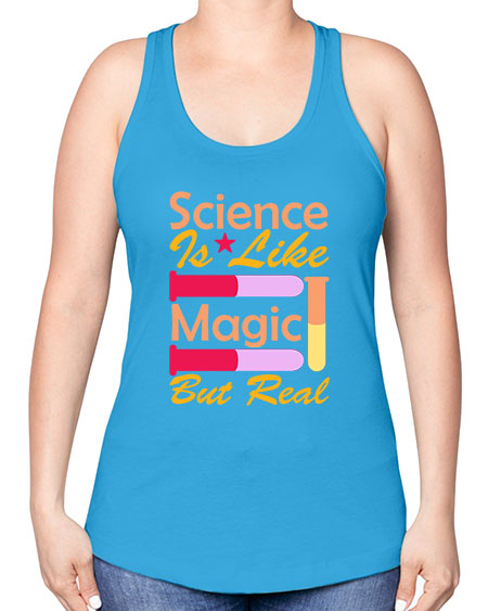 ScienceIsLikeMagicButScience tshirt design Sciencetshirtdesign 50# - general science -Racerback Tank