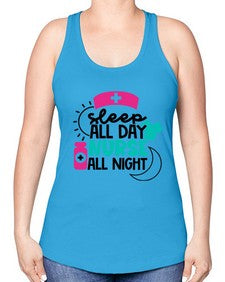 Sleep All Day Nurse All Night Style Style 1397# - nurse -Racerback Tank