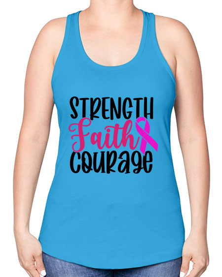 Strength Faith Courage 7# - breast cancer -Racerback Tank