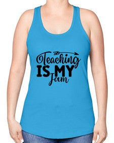 Teaching Is My Jam 1481# - teacher -Racerback Tank