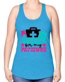 Thankful For My Patience Style Style 1492# - nurse -Racerback Tank