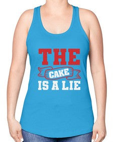 The cake is a lie 48# - video games -Racerback Tank