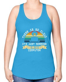 There is no cloud 11# - computer -Racerback Tank