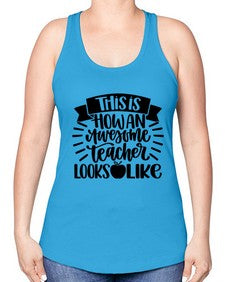 This Is How An Awesome Style 1542# - teacher -Racerback Tank