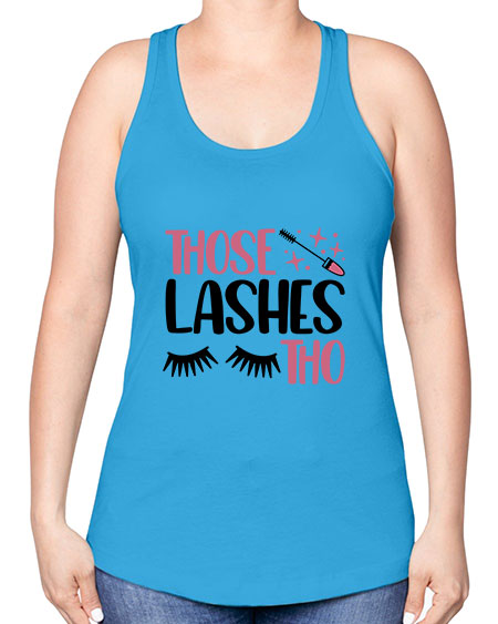 Those Lashes Tho Style 11# - beauty - fashion -Racerback Tank