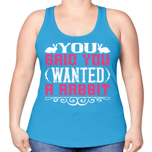 You Said You Wanted A Rabbit Style 5# - dogs -Racerback Tank