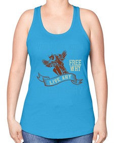 You were born free why live nay other way 83# - motorcycle -Racerback Tank