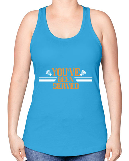 You’ve been served 1714# - badminton -Racerback Tank