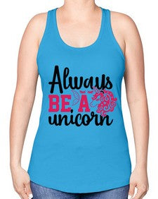 always be a unicorn 10# - unicorn -Racerback Tank