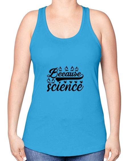 because science 279# - general science -Racerback Tank