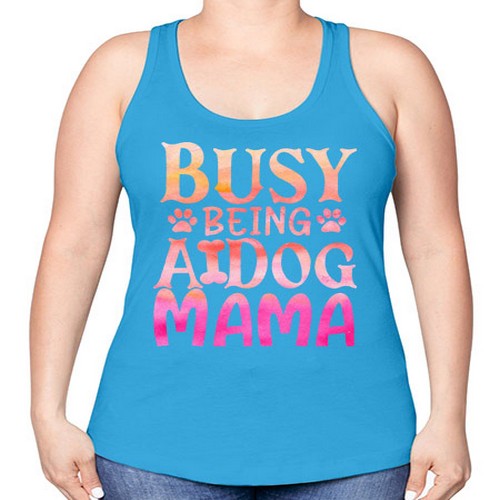 busy being a dog mama 67# - dogs -Racerback Tank