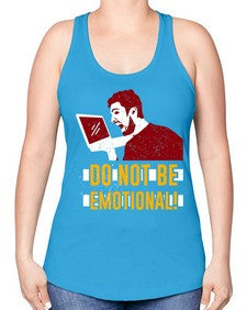 do not be emotional 69# - video games -Racerback Tank