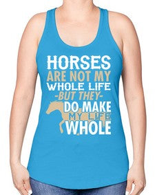 horses are not my whole life - horse -Racerback Tank