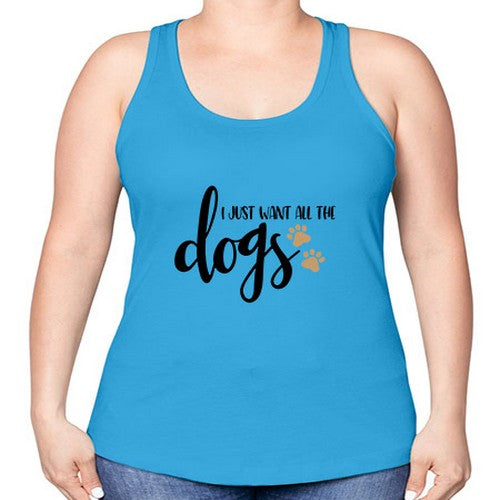i just want all the dogs 190# - dogs -Racerback Tank