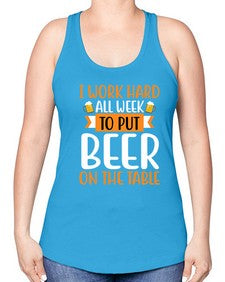 i work hard all week 252# - beer -Racerback Tank