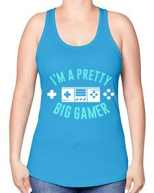 im a pretty big gamer 117# - video games -Racerback Tank