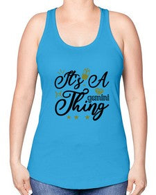 its a Gemini thing 266# - gemini -Racerback Tank