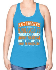 let parents bequeath to their children not riches but the spirit of reverence 369# - parents day -Racerback Tank
