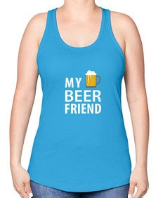 my beer friend 1409# - beer -Racerback Tank