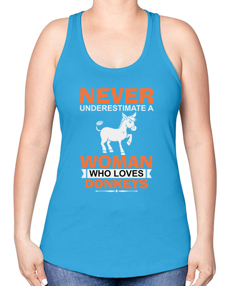never underestimate a woman who loves donkeys Style 1# - donkey -Racerback Tank