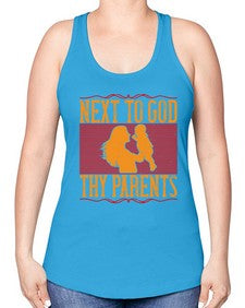 next to god thy parents 485# - parents day -Racerback Tank