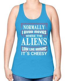 normally i avoid movies where aliens look human 35# - ufo -Racerback Tank