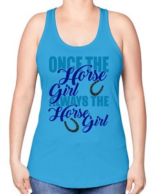 once the horse girl always the horse girl - horse -Racerback Tank