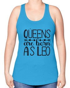 queens are born as Leo 394# - leo -Racerback Tank