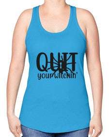 quit your witchin’ 31# - witch -Racerback Tank
