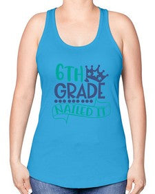 sixth grade nailed it 881# - sixth grade -Racerback Tank