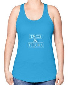 tacos and tequila 1602# - tacos -Racerback Tank