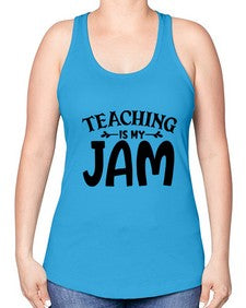 teaching is my jam Style 403# - teacher -Racerback Tank