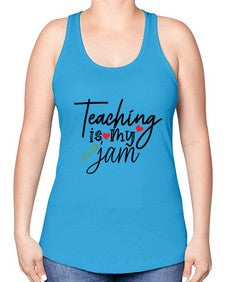 teaching is my jam Style 404# - teacher -Racerback Tank