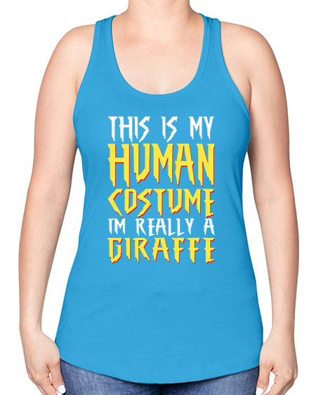 this is my human costume im really a giraffe - giraffee -Racerback Tank