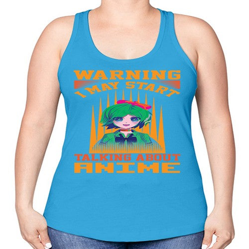 warning i may start talking about anime286# - anime -Racerback Tank
