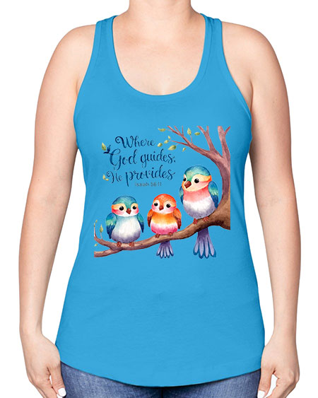 where god guides, he provides 77# - birds -Racerback Tank
